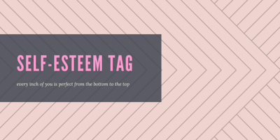 ﻿Self Esteem Tag