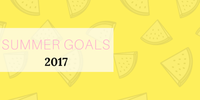 My Summer Goals